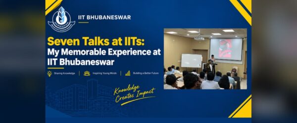 My Memorable Experience at IIT Bhubaneswar